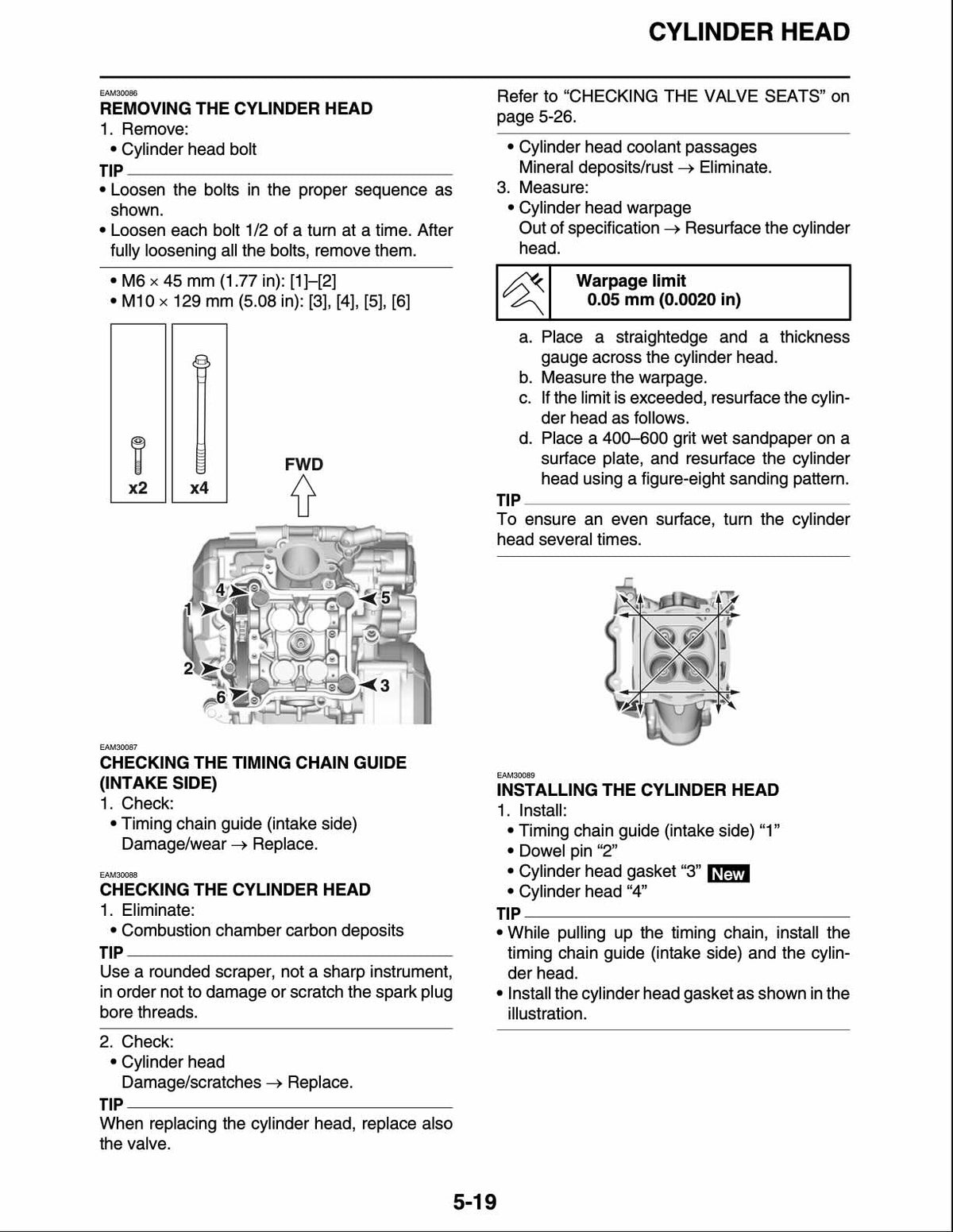 Yamaha YZ450F service manual page 5-19 with cylinder head removal procedure, bolt specifications diagram, timing chain guide inspection on intake side, cylinder head warpage measurement and resurfacing specifications, and cylinder head installation with gasket and dowel pin positioning