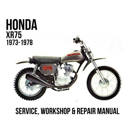 A vintage Honda XR75 1973-1978 motorcycle shown in side profile on a white background, with text reading 'HONDA XR75 1973-1978' and 'SERVICE, WORKSHOP & REPAIR MANUAL'.