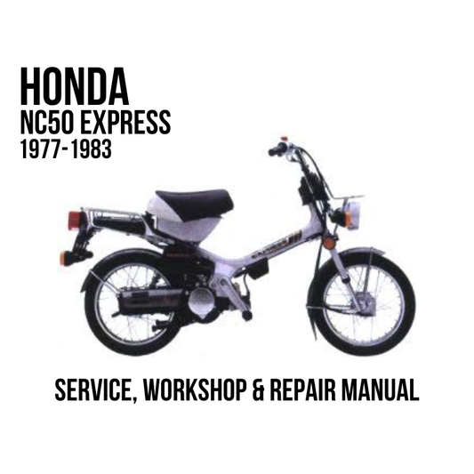 Honda NC50 Express 1977-1983 Service, Workshop & Repair Manual