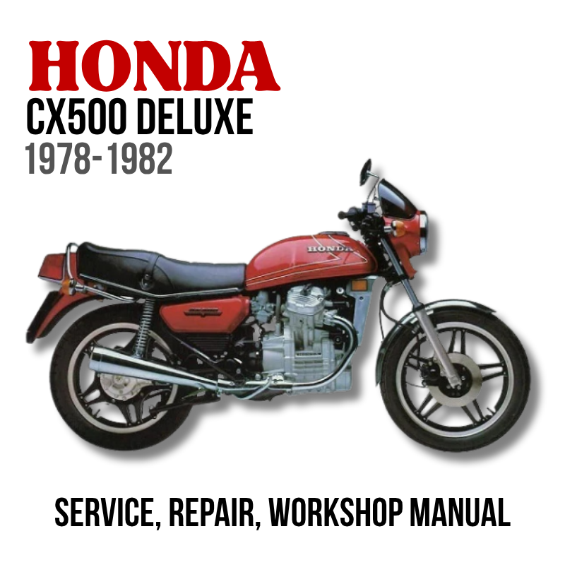 Honda CX500 Deluxe motorcycle with text indicating a service, repair, and workshop manual for the years 1978-1982.