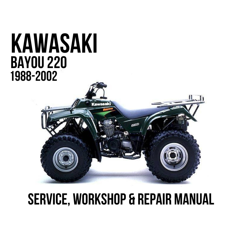 Kawasaki Bayou 220 1988-2002 Service, Workshop & Repair Manual