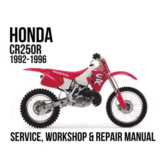 A red and white Honda CR250R dirt bike shown in side profile on a white background, with large black text reading 'HONDA CR250R 1992-1996' and 'SERVICE, WORKSHOP & REPAIR MANUAL' below.