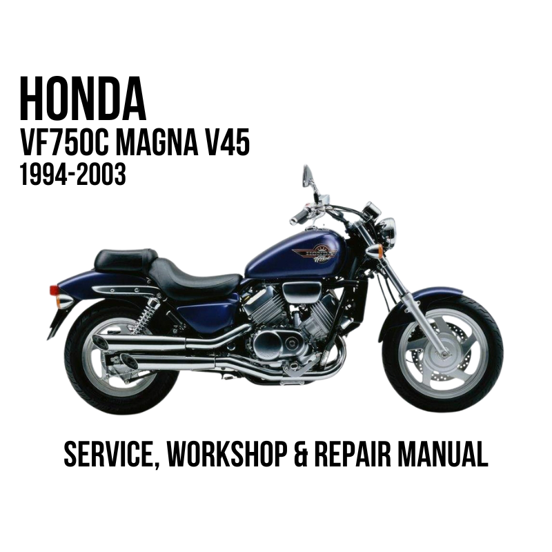 A side-view illustration of a blue Honda VF750C Magna V45 motorcycle on a white background, with text reading 'HONDA VF750C MAGNA V45 1994-2003' and 'SERVICE, WORKSHOP & REPAIR MANUAL'.
