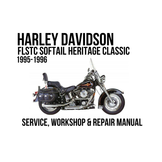 A service and workshop repair manual cover for a Harley-Davidson FLSTC Softail Heritage Classic 1995-1996 motorcycle, featuring a black and white photograph of the motorcycle on a plain white background with bold black text.