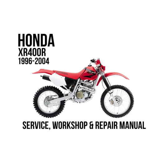 A red and white Honda XR400R dirt bike is shown on a plain white background with bold black text reading 'HONDA XR400R 1996-2004' and 'SERVICE, WORKSHOP & REPAIR MANUAL' below it.
