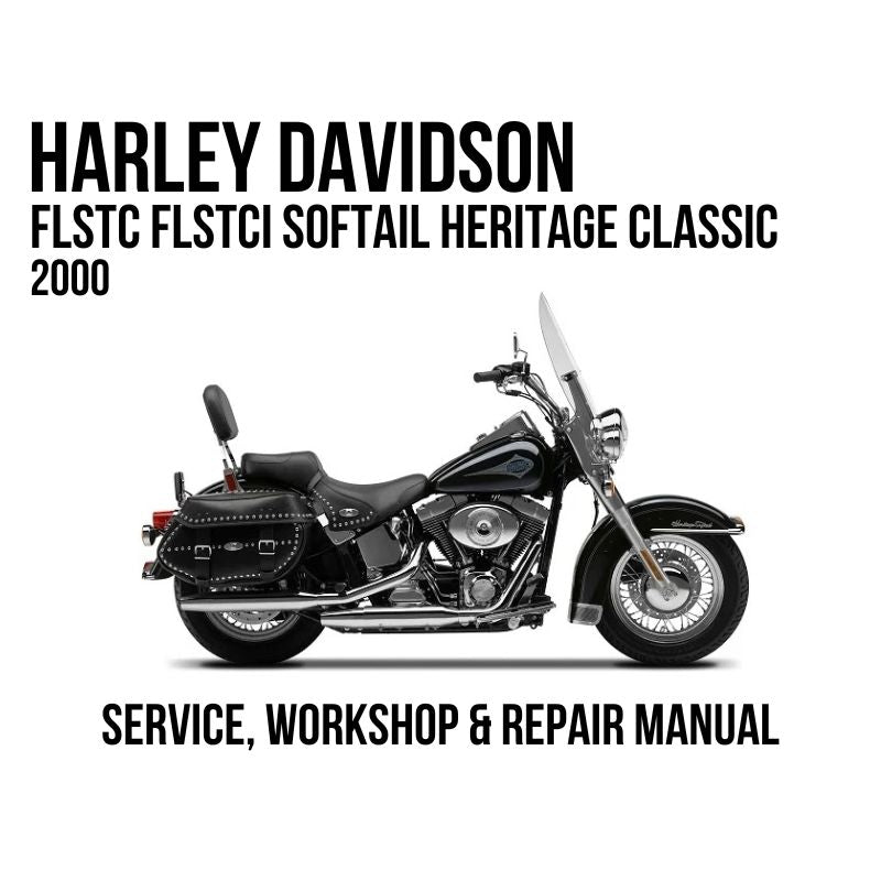 2000 Harley Davidson FLSTC FLSTCI Softail Heritage Classic Service, Workshop & Repair Manual