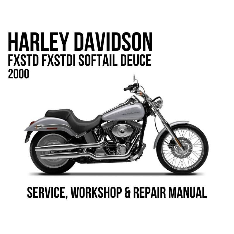 2000 Harley Davidson FXSTD FXSTDI Softail Deuce service, workshop, and repair manual cover featuring a side profile of a black and silver motorcycle on a white background.