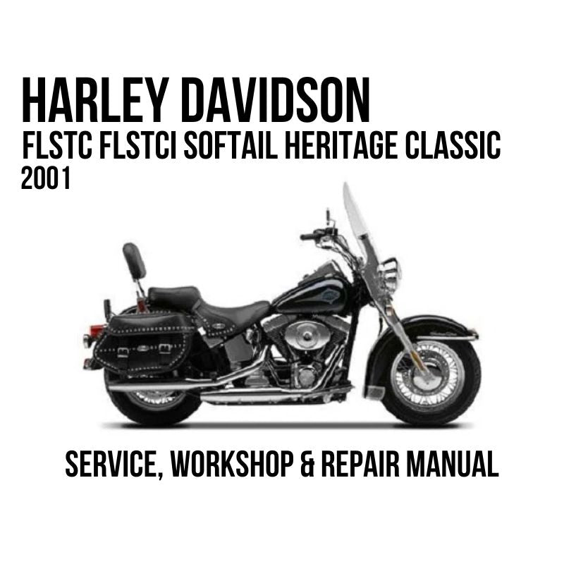 2001 Harley Davidson FLSTC FLSTCI Softail Heritage Classic Service, Workshop & Repair Manual
