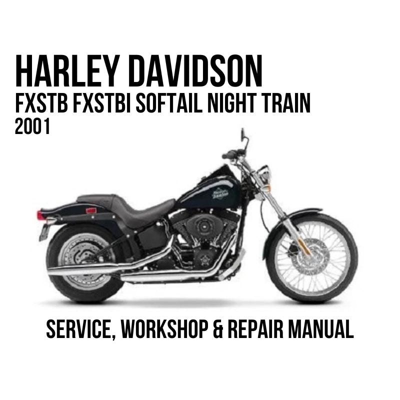 Harley-Davidson FXSTB FXSTBI Softail Night Train 2001 Service, Workshop & Repair Manual showing black Softail Night Train motorcycle
