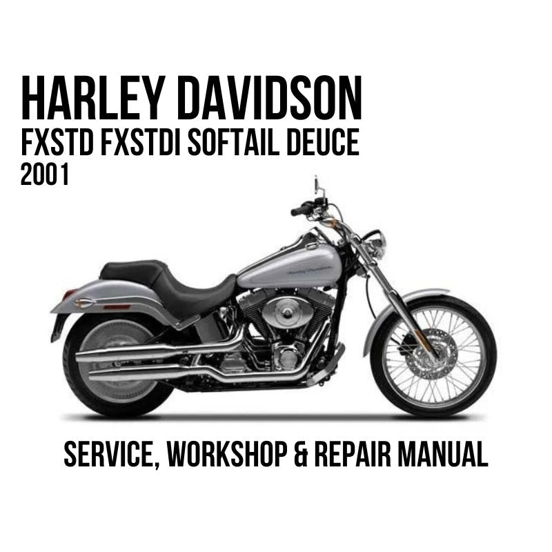 Harley-Davidson FXSTD FXSTDI Softail Deuce 2001 service, workshop, and repair manual cover featuring a side profile of a silver and black motorcycle on a white background.
