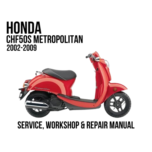 A red Honda CHF50S Metropolitan scooter shown in side profile on a white background, with text reading 'HONDA CHF50S METROPOLITAN 2002-2009' and 'SERVICE, WORKSHOP & REPAIR MANUAL'.