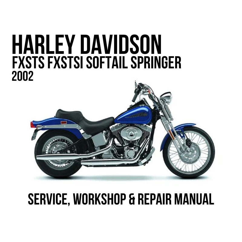 Harley-Davidson FXSTS FXSTSI Softail Springer 2002 service, workshop, and repair manual cover featuring a side profile of a blue and chrome motorcycle on a white background.