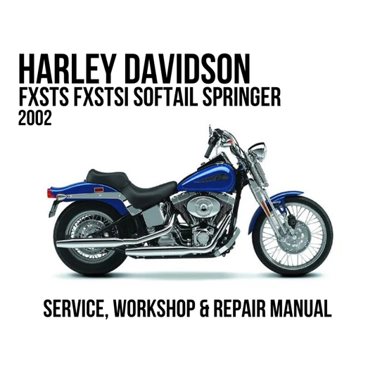 Harley-Davidson FXSTS FXSTSI Softail Springer 2002 service, workshop, and repair manual cover featuring a side profile of a blue and chrome motorcycle on a white background.