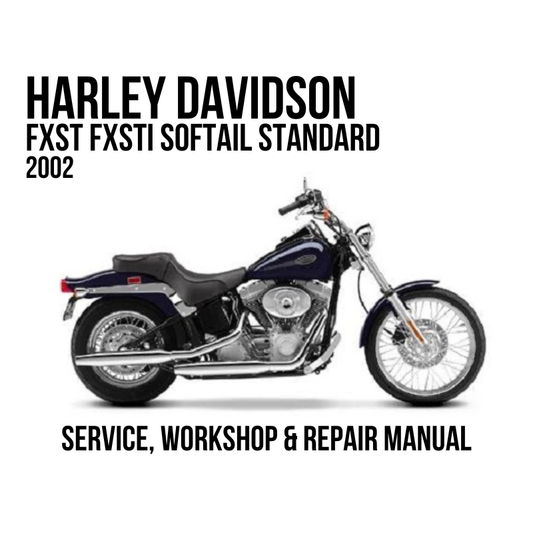 Harley-Davidson FXST FXSTI Softail Standard 2002 motorcycle service, workshop, and repair manual cover image showing a side profile of the motorcycle on a white background with black text.