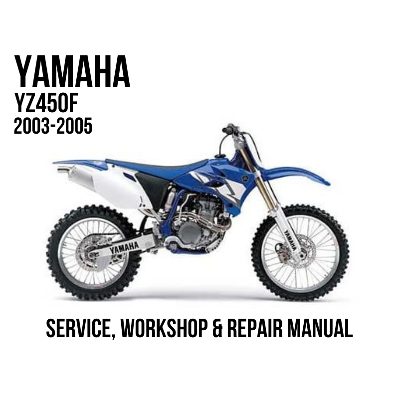 2003-2005 Yamaha YZ450F service, workshop, and repair manual cover featuring a blue and silver motorcycle on a white background.