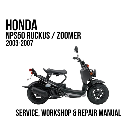 A black Honda NPS50 Ruckus / Zoomer scooter shown in side profile on a white background, with text reading 'HONDA NPS50 RUCKUS / ZOOMER 2003-2007' and 'SERVICE, WORKSHOP & REPAIR MANUAL'.