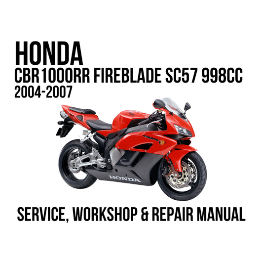 A red and black Honda CBR 1000RR Fireblade SC57 998CC motorcycle is shown on a white background with text reading 'HONDA CBR 1000RR FIREBLADE SC57 998CC 2004-2007' and 'SERVICE, WORKSHOP & REPAIR MANUAL'.