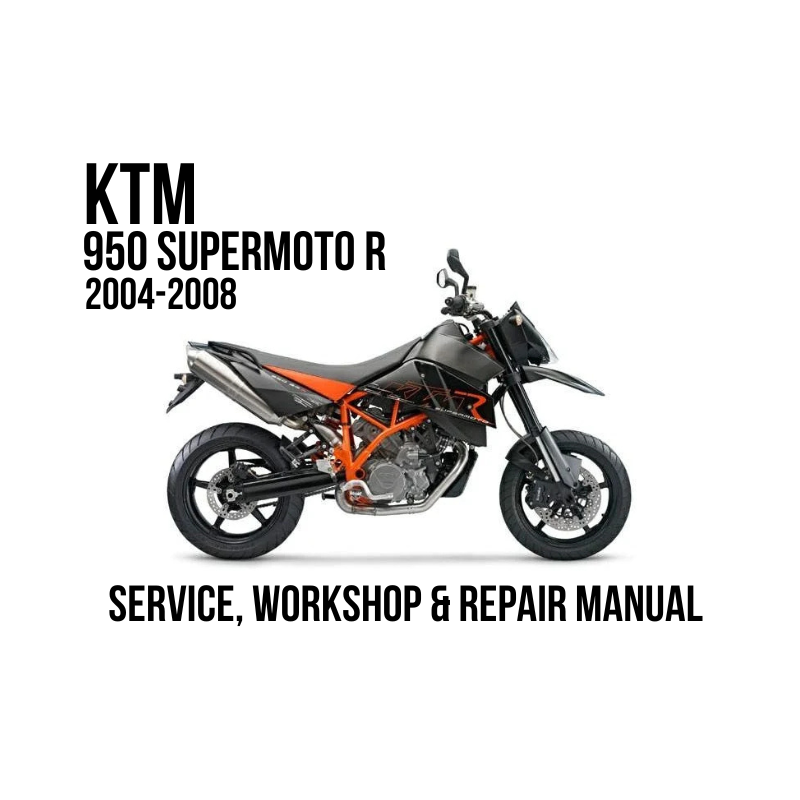 A service and workshop repair manual cover for a KTM 950 Supermoto R from 2004-2008, featuring a side profile of the motorcycle on a white background with black text.
