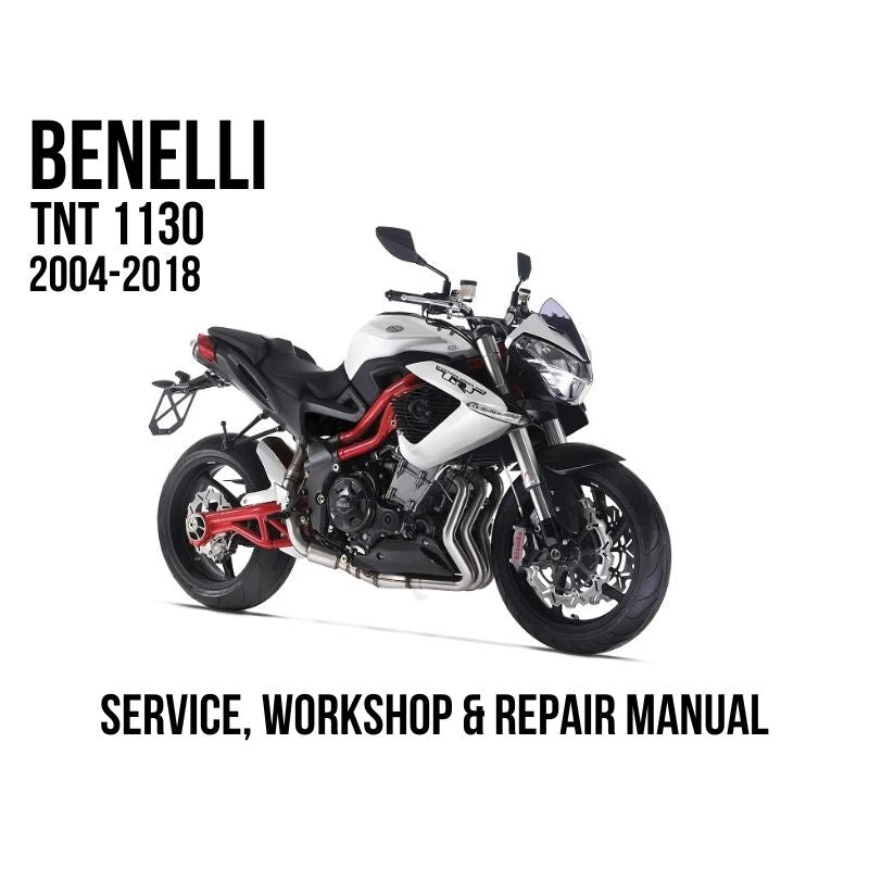 Benelli TNT 1130 2004-2018 Service, Workshop & Repair Manual showing white black and red TNT 1130 motorcycle