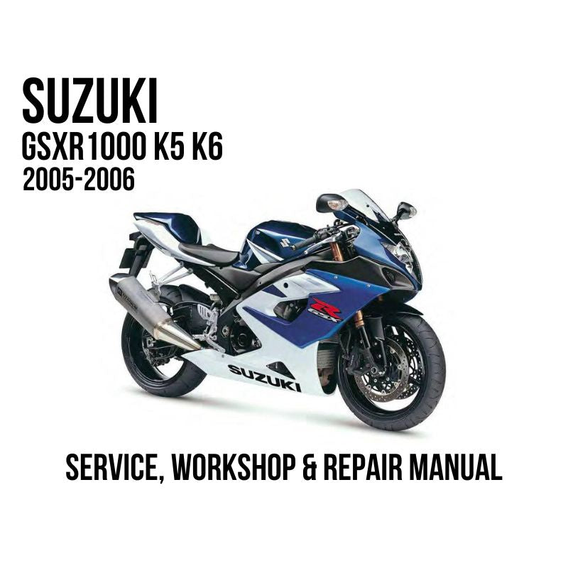 Suzuki GSXR1000 K5 K6 2005-2006 Service, Workshop & Repair Manual blue and white sport motorcycle