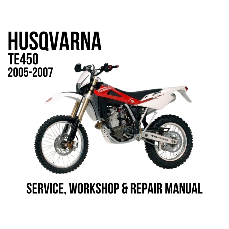 Husqvarna TE450 2005-2007 dirt bike service and workshop repair manual cover graphic, featuring a white and red Husqvarna TE450 motorcycle on a white background with black text.