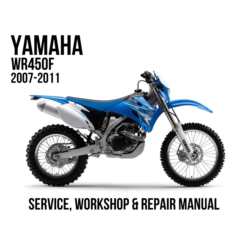 Yamaha WR450F 2007-2011 off-road motorcycle shown in side profile on a white background, with text reading 'YAMAHA WR450F 2007-2011' and 'SERVICE, WORKSHOP & REPAIR MANUAL'.
