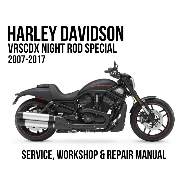 Harley-Davidson VRSCDX Night Rod Special 2007-2017 service, workshop, and repair manual cover featuring a side profile of the motorcycle on a white background.