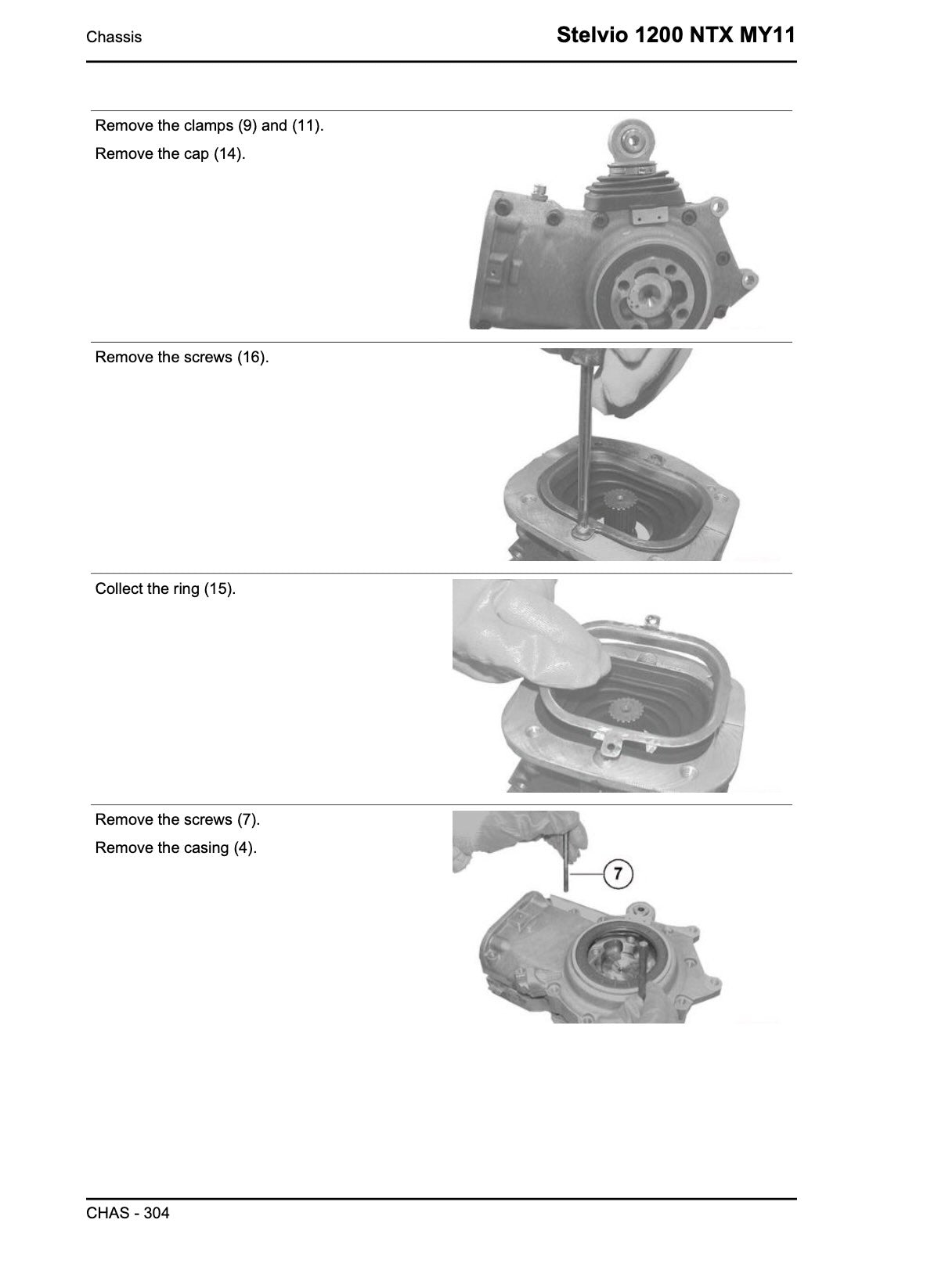 Moto Guzzi Stelvio NTX 1200 service manual page CHAS-304 chassis showing clutch casing removal procedures with clamp 9 and 11 removal, cap 14 removal, screws 16 disassembly, ring 15 collection, screws 7 removal, and casing 4 disassembly with step-by-step hand procedure photos showing internal component layout and ring retrieval