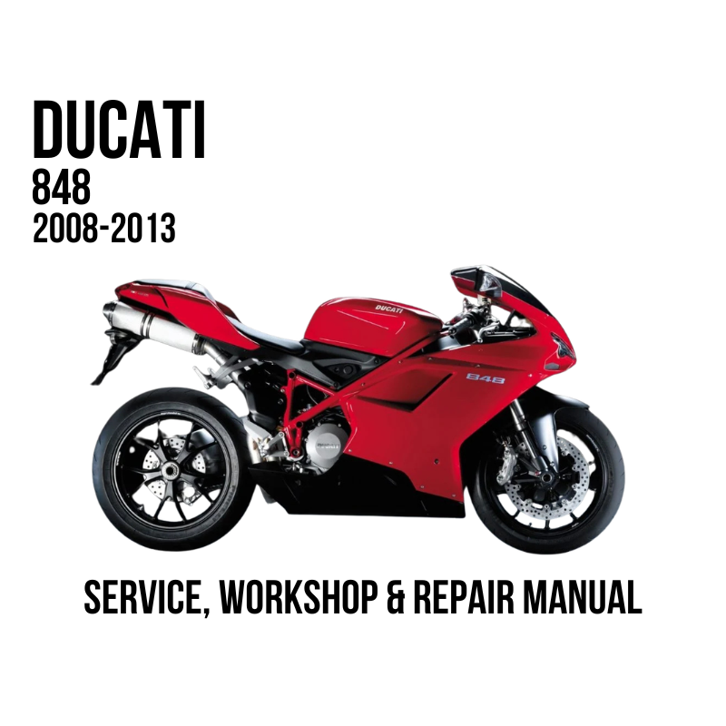 A red Ducati 848 motorcycle shown in side profile on a white background, with black text reading 'DUCATI 848 2008-2013' at the top and 'SERVICE, WORKSHOP & REPAIR MANUAL' at the bottom.