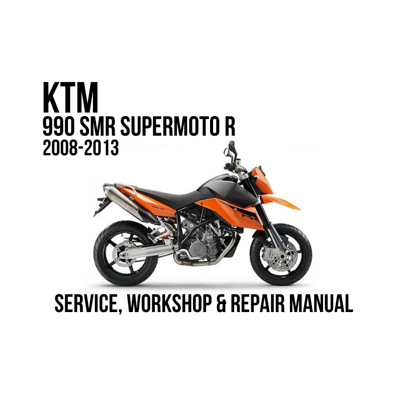 A Orange Honda KTM motorcycle is shown on a white background with black text reading 'KTM 2008-2013 990 SMR Supermoto R' and 'SERVICE, WORKSHOP & REPAIR MANUAL'.