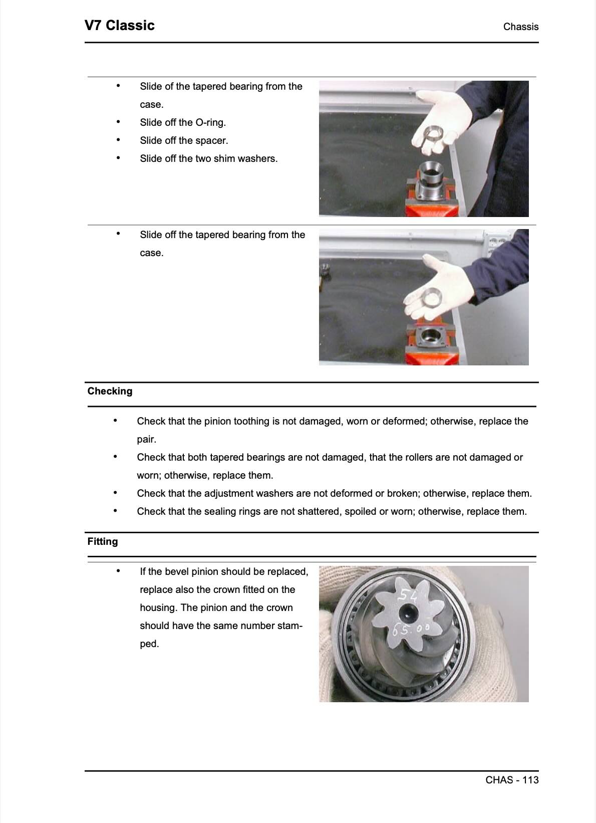 Moto Guzzi V7 Classic service manual page CHAS-113 chassis with tapered bearing removal sequence showing bearing slide-off from case, O-ring removal, spacer removal, and shim washer removal procedures with hand technique photos, bearing and pinion inspection checklist for damage and wear, bevel pinion and crown gear replacement with matching number stamp verification photo