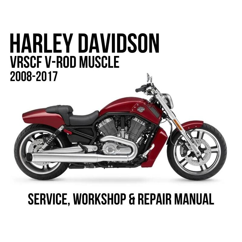 Harley-Davidson VRSCF V-Rod Muscle 2008-2017 service, workshop, and repair manual cover featuring a side profile of the motorcycle on a white background.