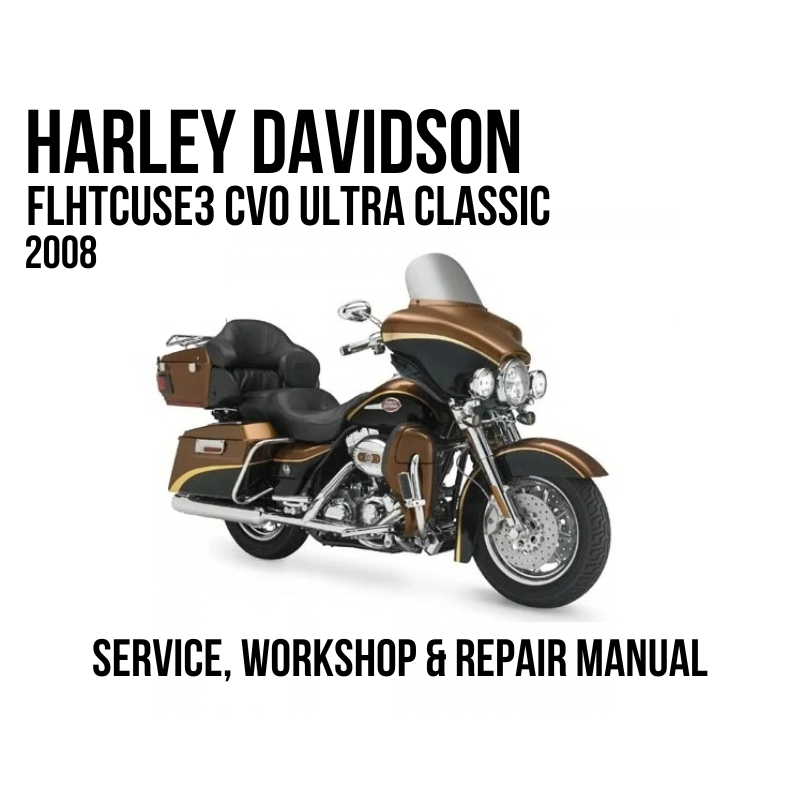 Harley-Davidson FLHTCUSE3 CVO Ultra Classic 2008 service, workshop, and repair manual cover featuring a brown touring motorcycle on a white background with black text.