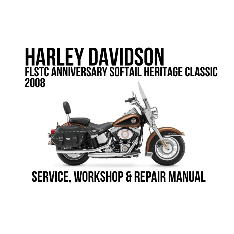 Harley-Davidson FLSTC Anniversary Softail Heritage Classic 2008 service, workshop, and repair manual cover featuring a side profile of the motorcycle on a white background.