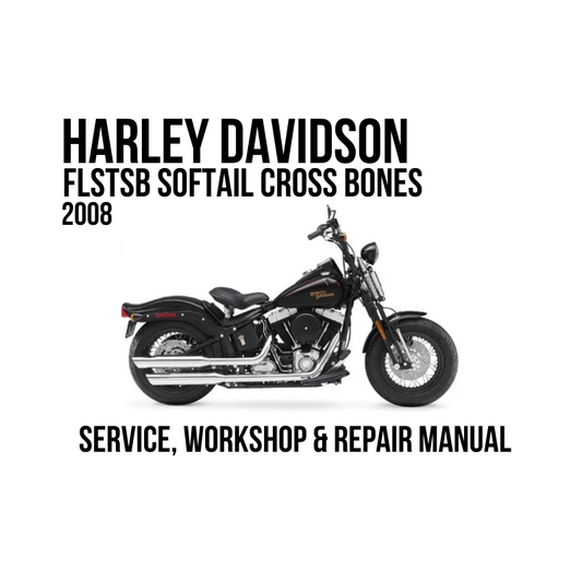 Harley-Davidson FLSTSB Softail Cross Bones 2008 service, workshop, and repair manual cover featuring a black motorcycle on a white background with bold black text.