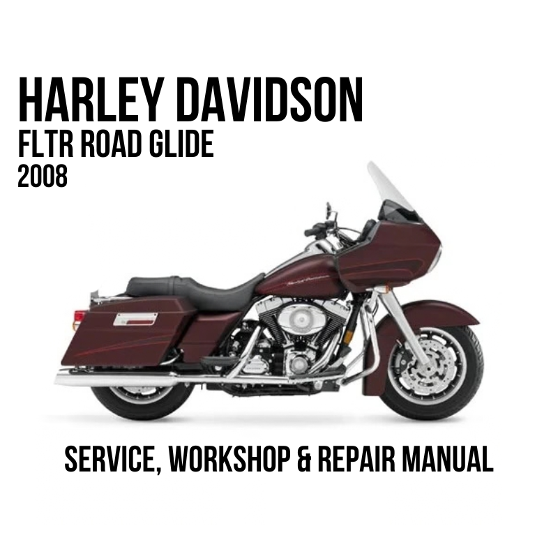 Harley-Davidson FLTR Road Glide 2008 service, workshop, and repair manual cover featuring a side profile of the motorcycle on a white background with black text.
