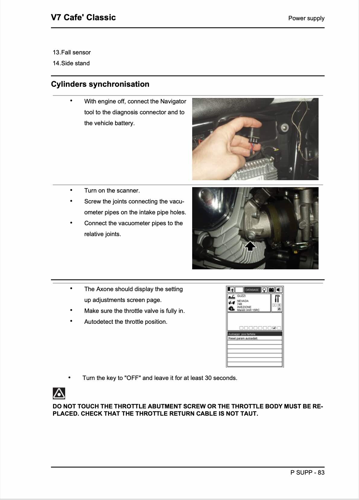Moto Guzzi V7 Cafe Classic service manual page P SUPP-83 cylinders synchronisation procedure with Navigator diagnostic tool connection to diagnosis connector and vehicle battery, scanner activation, vacuometer pipe connection to intake manifold bore joints, Axone diagnostic screen display showing setting up adjustments page, throttle valve fully closed position, throttle autodetect procedure, ignition key OFF 30-second wait with warning caution against throttle abutment screw adjustment and throttle return 