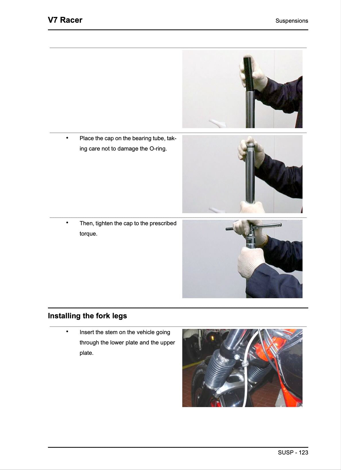 Moto Guzzi V7 Racer service manual page SUSP-123 suspensions with bearing tube cap installation procedure showing careful placement without O-ring damage, cap torque tightening to prescribed specification with wrench, and fork leg stem insertion through lower and upper frame plates with hand procedure photos