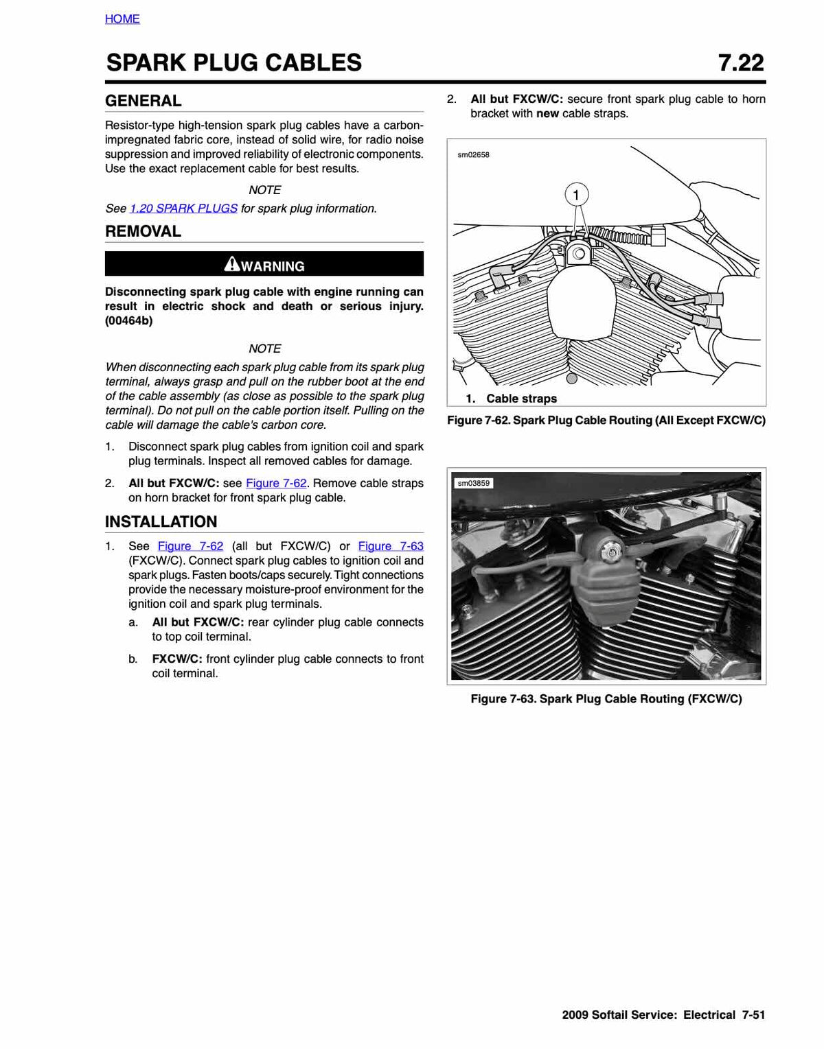 Harley-Davidson 2009 Softail service manual page 7-22 electrical section spark plug cables with resistor-type high-tension cable specifications, removal procedures warning about engine running disconnect, cable routing diagram for horn bracket mounting, installation procedures for FXCW/C and non-FXCW/C models with ignition coil connection details