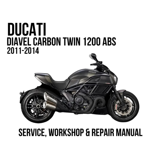 A black Ducati Diavel Carbon Twin 1200 ABS motorcycle shown in side profile on a white background, with bold black text reading 'DUCATI DIAVEL CARBON TWIN 1200 ABS 2011-2014' at the top and 'SERVICE, WORKSHOP & REPAIR MANUAL' at the bottom.