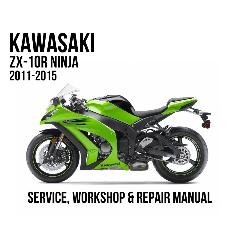 2011-2015 Kawasaki ZX-10R Ninja shown on a white background with text reading 'SERVICE, WORKSHOP & REPAIR MANUAL'.