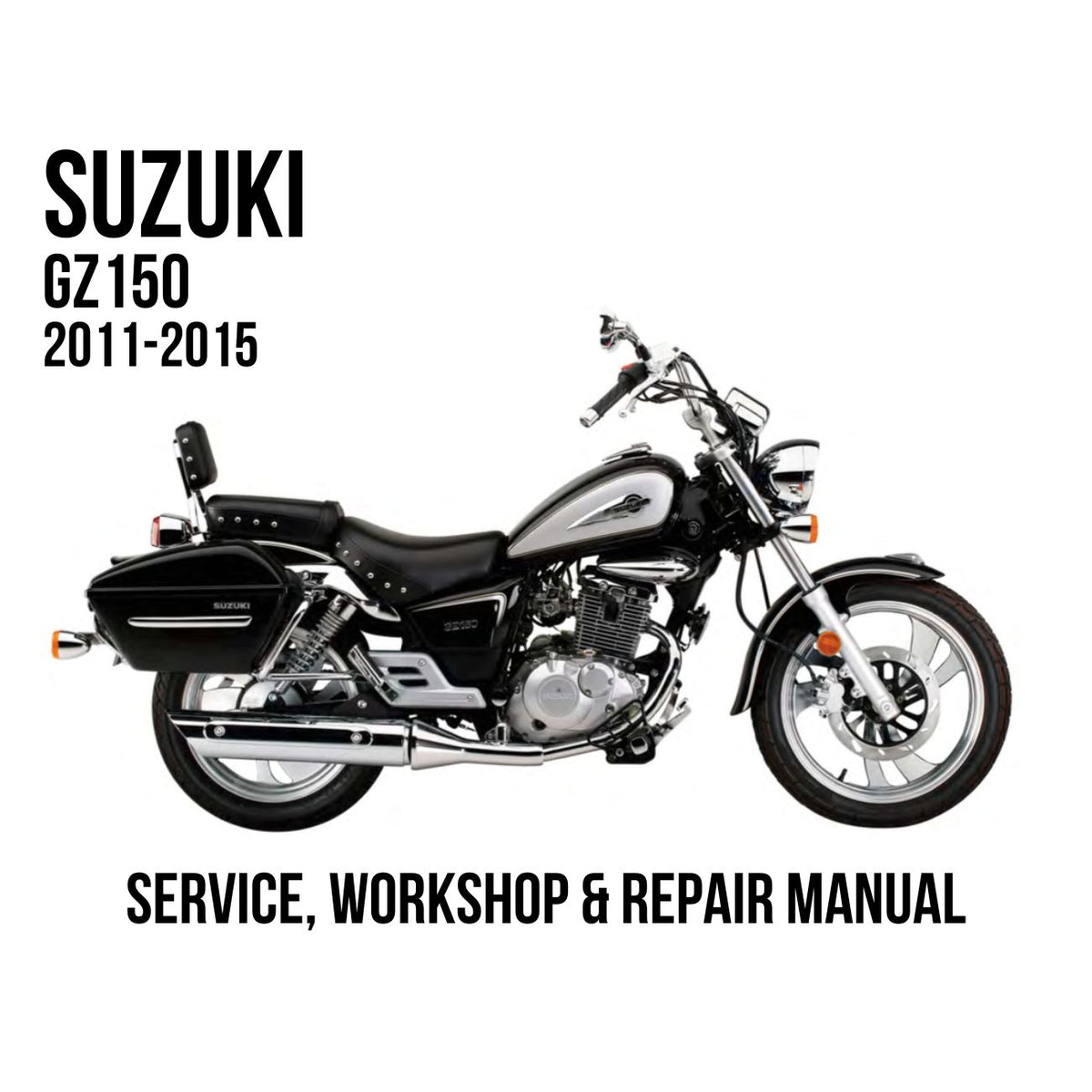 Suzuki GZ150 2011-2015 Service, Workshop & Repair Manual black cruiser motorcycle