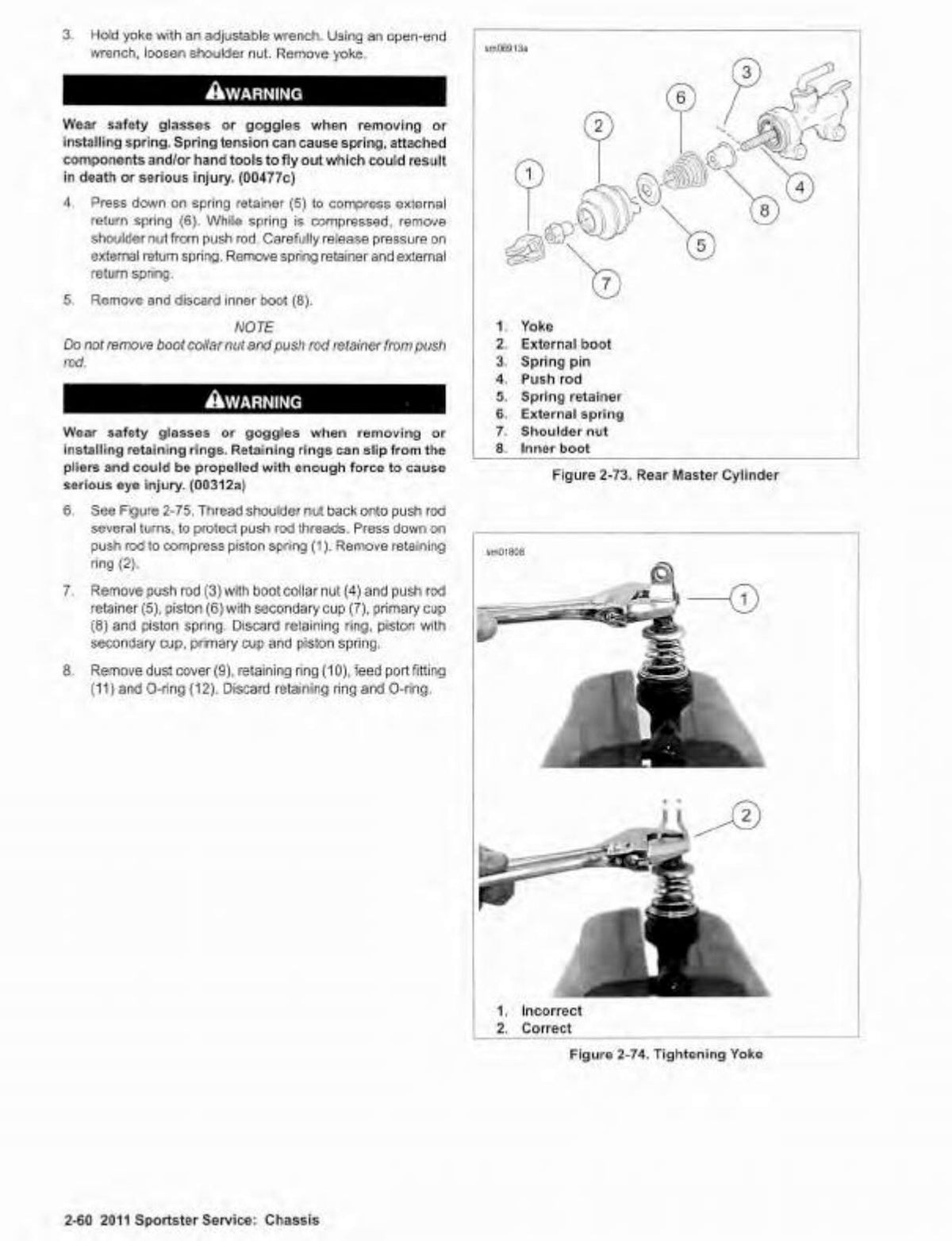Harley-Davidson Sportster service manual page 2-60 rear master cylinder removal and disassembly with yoke, external boot, spring pin, push rod, spring retainer, and inner boot components diagram, yoke holding and shoulder nut removal with adjustable wrench, spring compression procedure with safety warning about eye injury, piston and spring disassembly steps, dust cover and O-ring removal, yoke tightening correct and incorrect method comparison photos