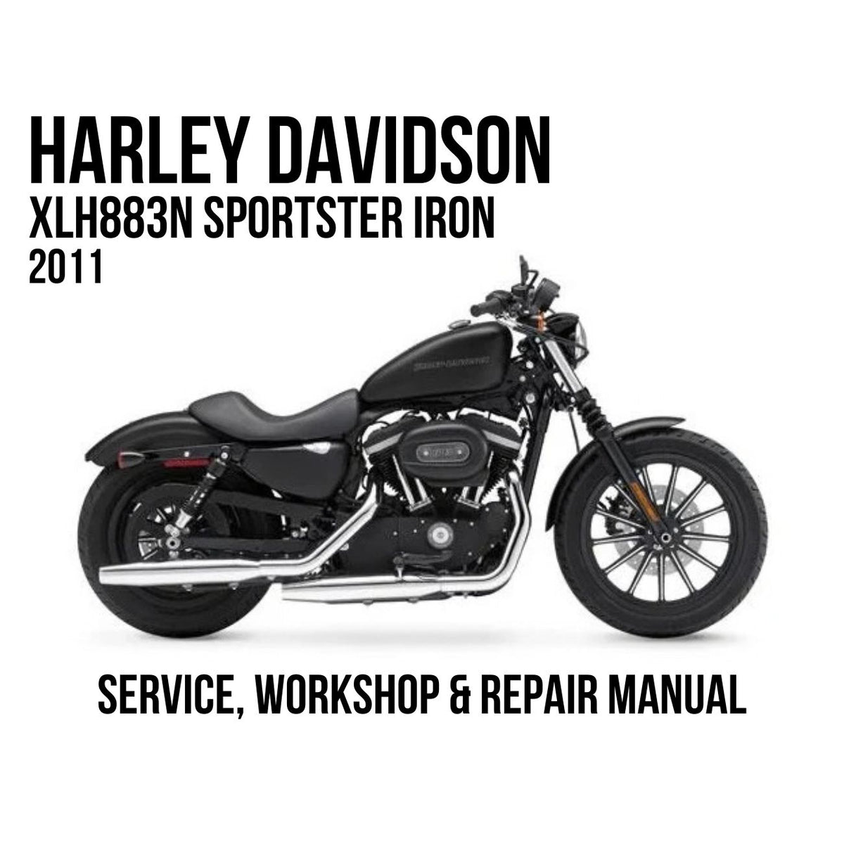 2011 Harley Davidson XL883N Sportster Iron Service, Workshop & Repair Manual