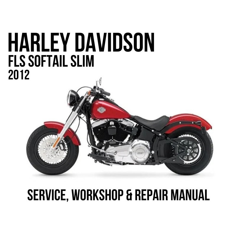 Harley-Davidson FLS Softail Slim 2012 Service, Workshop & Repair Manual showing red Softail Slim motorcycle
