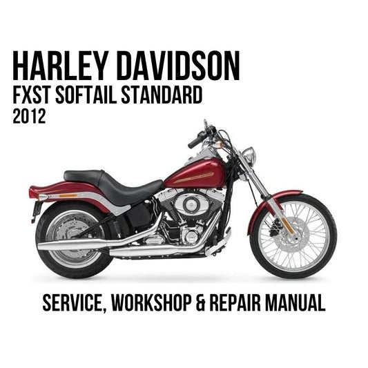 Harley-Davidson FXST Softail Standard 2012 Service, Workshop & Repair Manual showing maroon Softail Standard motorcycle