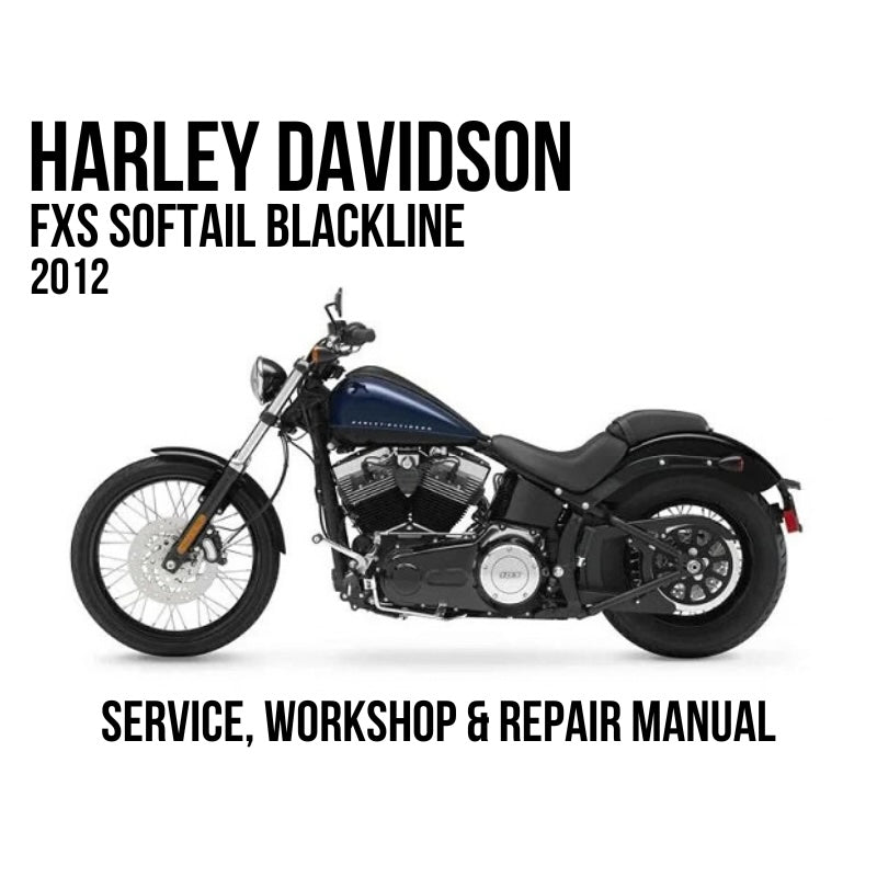 Harley-Davidson FXS Softail Blackline 2012 Service, Workshop & Repair Manual showing dark blue Softail Blackline motorcycle