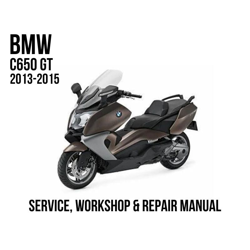 BMW C650 GT scooter shown on a white background with text reading 'BMW C650 GT 2013-2015' and 'SERVICE, WORKSHOP & REPAIR MANUAL'.