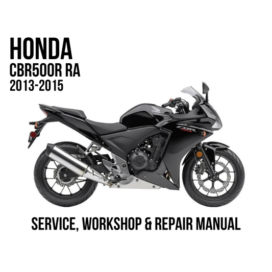 A black Honda CBR500R RA motorcycle shown in side profile on a white background, with text reading 'HONDA CBR500R RA 2013-2015' and 'SERVICE, WORKSHOP & REPAIR MANUAL'.