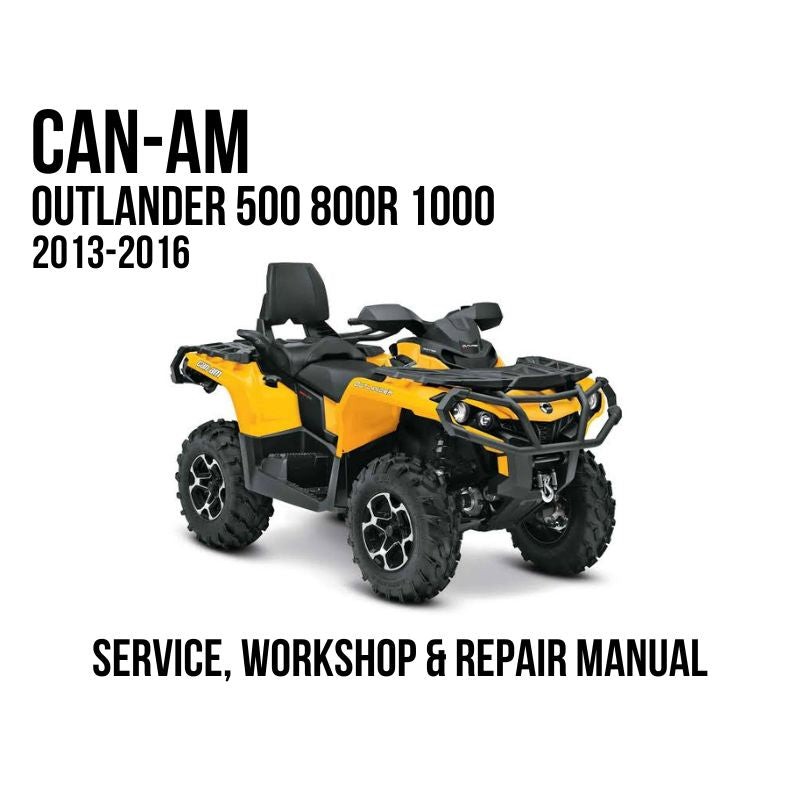 Can-Am Outlander 500 800R 1000 2013-2016 Service, Workshop & Repair Manual yellow ATV